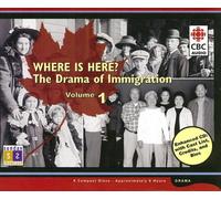 Where Is Here?: The Drama of Immigration Volume 1