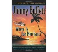 Where Is Joe Merchant? Jimmy Buffett (Auteur)