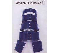 WHERE IS KIMIKO ? Documentaire fiction sur l'artiste KIMIKO YOSHIDA