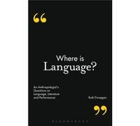 Where is Language?: An Anthropologist's Questions on Language, Literature and Performance Ruth Finnegan (Auteur)