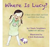 Where Is Lucy: A Story About Hide and S nd Little Lost Sheep