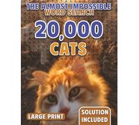 Where is My Cat? 20,000 Cats Hidden in Plain Sight: The Almost Impossible Word Search