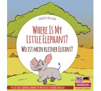 Where Is My Little Elephant? - Wo Ist Mein Kleiner Elefant?