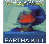 Where Is My Man (Joe T. Vannelli Remixes)