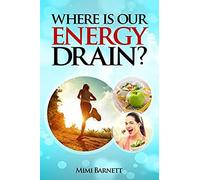Where Is Our Energy Drain? (English Edition)