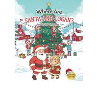Where Is Santa and Logan? I Spy & Find Christmas Fun! (English Edition): A Funny Holiday search Adventure Ages 5 - 9