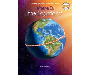 Where Is the Equator? - Gigliotti, Jim - Penguin Workshop - ebook (ePub) - Livre