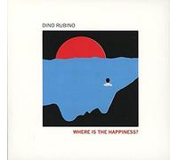Rubino Dino - Where is The Happines [Import]