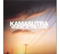 Kamasutra - Where is The Love [Import]
