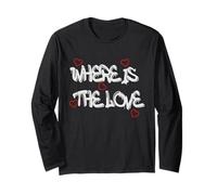 Where is the Love T-Shirt - Bold & Thought-Provoking Design Manche Longue