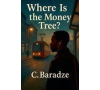 Where Is The Money Tree?
