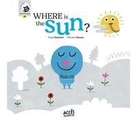 Where is the sun? Access stories - Kinjal Damani - Acces Editions - cartonné - Album jeunesse
