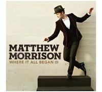 Matthew Morrison – Where It All Began – CD – Import – Universal Music Group