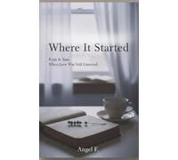 Where It Started: Kyra & Sam, When Love Was Still Untested