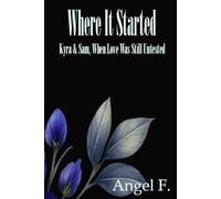 Where It Started: Kyra & Sam, When Love Was Still Untested