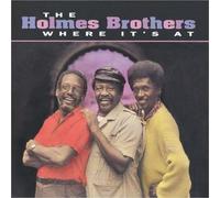 Where It's at by Holmes Brothers (1998-08-11)