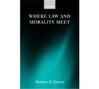 Matthew H. Kramer Where Law and Morality Meet (Relié)