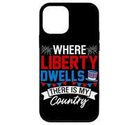 Where Liberty Dwells, There is My Country Coque pour iPhone 12 Mini
