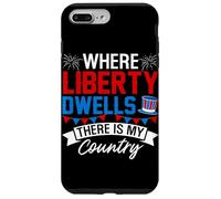 Where Liberty Dwells, There is My Country Coque pour iPhone 7 Plus/8 Plus