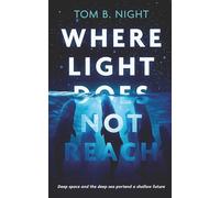 Where Light Does Not Reach