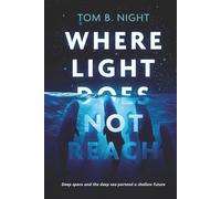 Where Light Does Not Reach