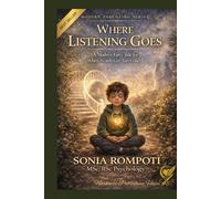 Where Listening Goes: A Modern Fairy Tale for When Words Get Too Loud