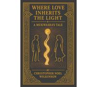 Where Love Inherits the Light: A Mukwasha's Tale