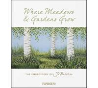 Where Meadows & Gardens Grow: The Embroidery of Jo Butcher