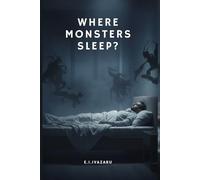 Where Monsters Sleep?: The guide through the labyrinth of modern stress, anxiety, and daily burnout.