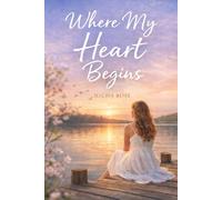 „Where My Heart Begins“