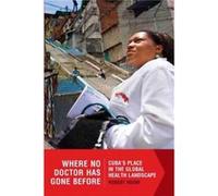 Where No Doctor Has Gone Befor Robert Huish, (Auteur)