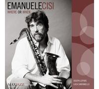 Where or When by Emanuele Cisi [Audio CD] NEUF