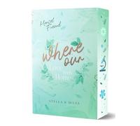 Where Our Love Finds Home: Stella & Miles - Band 3 | Mit wunderschönem limitierten Farbschnitt