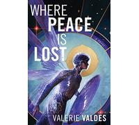 Where Peace Is Lost: A Novel