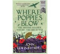 Where Poppies Blow by John LewisStempel Inconnu (Auteur)