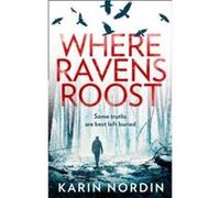 Where Ravens Roost by Karin Nordin Paperback Book Karin Nordin (Auteur)