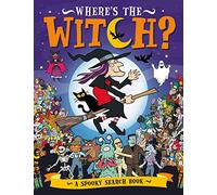 Where’s the Witch?: A Spooky Search and Find Book