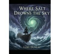 Where Salt Burns The Sky