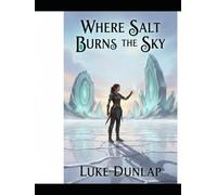 Where Salt Drowns The Sky