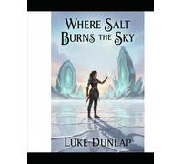 Where Salt Drowns The Sky