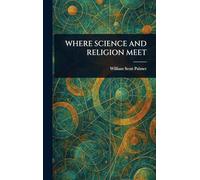 Where Science and Religion Meet