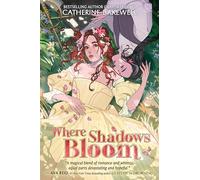 Where Shadows Bloom: A Devastating and Hopeful Young Adult Sapphic Romantasy