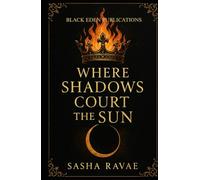 Where Shadows Court the Sun