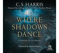 Where Shadows Dance (The Sebastian St. CYR Mysteries)