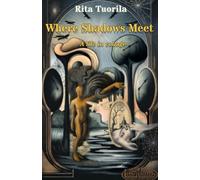 Where Shadows Meet - A Life in Collage