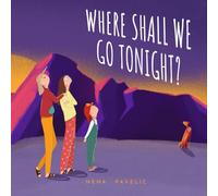 Where Shall We Go Tonight?