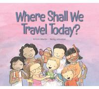 Where Shall We Travel Today