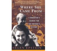 Where She Came from: A Daughter's Search For Her Mother's History