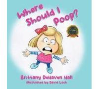 Where Should I Poop?