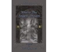 Where The Angels Dream